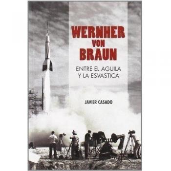 Wernher Von Braun Entre El Aguila