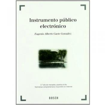 Instrumento público electrónico: 3ª edición revisada y puesta al día