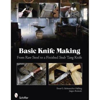 Basic Knife Making: From Raw Steel to a Finished Stub Tang Knife