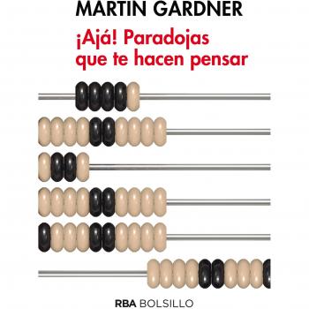 ¡AJA! PARADOJAS QUE TE HACEN PENSAR - GARDNER , MARTIN