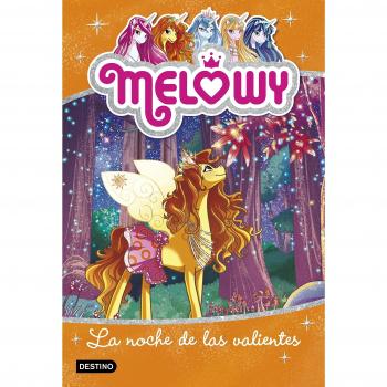 Melowy. La noche de las valientes: Melowy 3 - Danielle Star