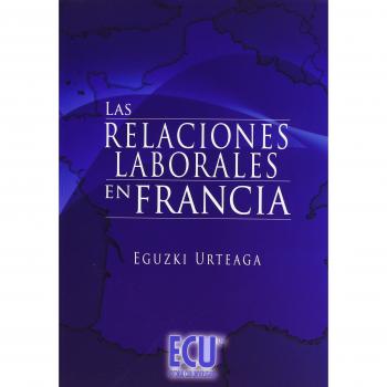 Las relaciones laborales en Francia