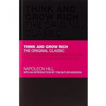 Think and Grow Rich: The Original Classic