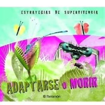 Adaptarse o morir