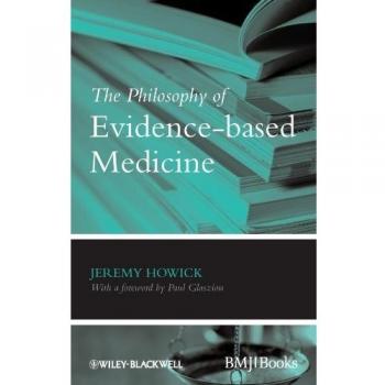 The Philosophy of Evidence-Based Medicine