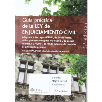 Guía práctica de la Ley de Enjuiciamiento Civil