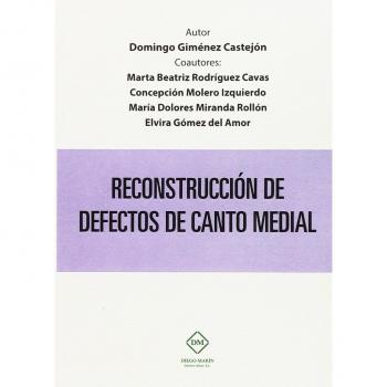 RECONSTRUCCION DE DEFECTOS DE CANTO MEDIAL