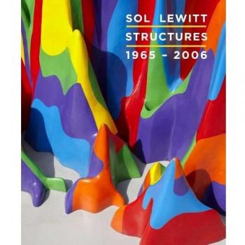 Sol LeWitt: Structures, 1965-2006