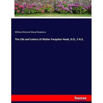 Biografía y Cartas de Walter Farquhar Hook, D.D., F.R.S