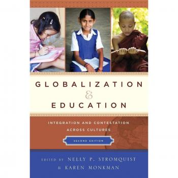 Globalization and Education: Cultural Integration and Contestation, 2nd Edition