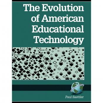 The Evolution of American Educational Technology