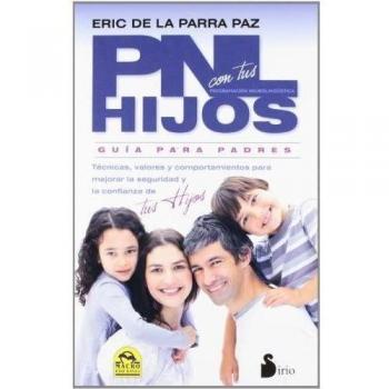 PNL CON TUS HIJOS: GUIA PARA PADRES