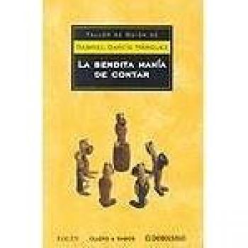 Bendita mania de contar, la