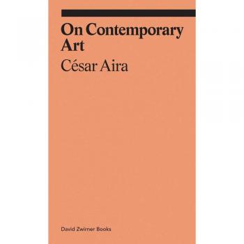 César Aira sobre Arte Contemporáneo (Ekfrasis)