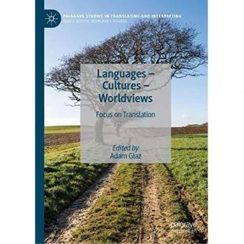 Languages - Cultures - Worldviews: Focus on Translation