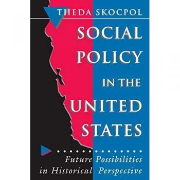 Princeton Studies in American Social Policy: Historical Perspectives and Future Possibilities