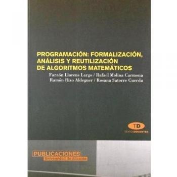 Programación: formalización, análisis y reutilización de algoritmos matemáticos