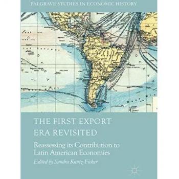 The First Export Era Revisited: Reassessing its Contribution to Latin American Economies