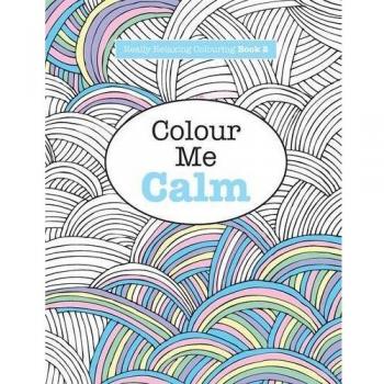 Really RELAXING Colouring Book 2: Colour Me Calm: Volume 2