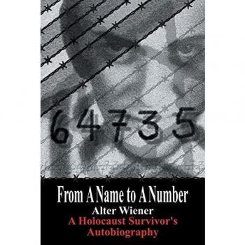 From A Name to A Number: A Holocaust Survivor's Autobiography