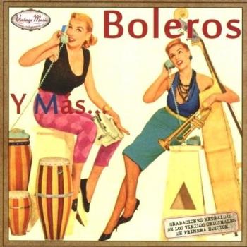 Boleros Y Mas