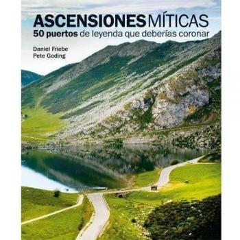 Ascensiones míticas. 50 puertos de leyenda que deberías coronar