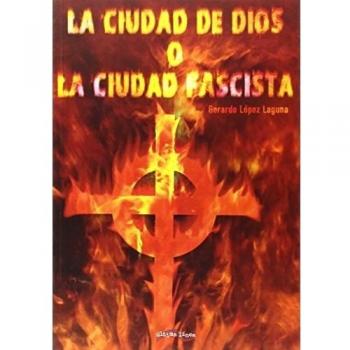 La Ciudad de Dios o la Ciudad Fascista