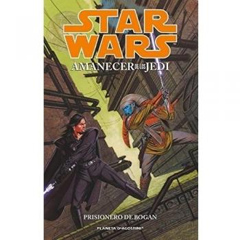 Star Wars  Amanecer de los Jedi nº 02/03: Prisionero de Bogan - Aa. Vv.