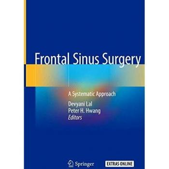 Frontal Sinus Surgery: A Systematic Approach
