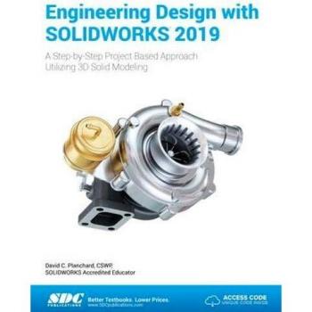 Engineering Design with SOLIDWORKS 2019