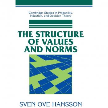 Estructura de Valores y Normas - Tapa Dura (Estudios de Cambridge en Probabilidad, Inducción y Teoría de Decisiones)