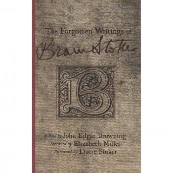 The Forgotten Writings of Bram Stoker