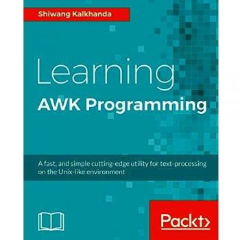 Guía Rápida de Programación AWK: Utilidad Avanzada para Procesamiento de Texto en Entornos Unix (Edición en Español)