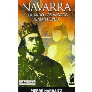 Navarra o cuando los vascos tenían reyes