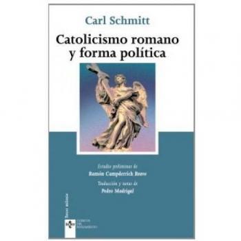 Catolicismo romano y forma política: Römischer katholizismus und politische form