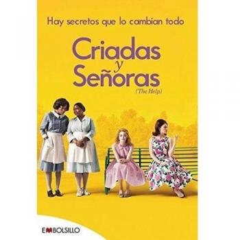 Criadas y Señoras: El best seller en el que se basa Criadas y Señoras, uno de los estrenos más esperados de la temporada. - Kathryn Stockett