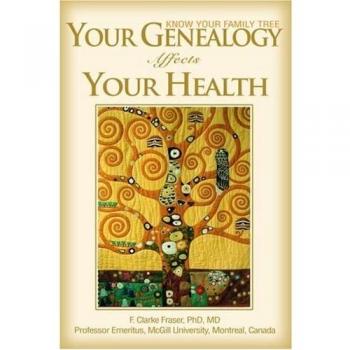 Tu Genealogía Afecta Tu Salud: Conoce Tu Árbol Familiar (tapa blanda)