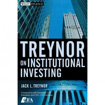 Treynor's Guide to Institutional Investing - Hardcover Edition