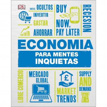 Economía para mentes inquietas - Varios Autores