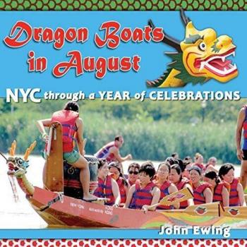 Botes Dragón en Agosto: NYC a Través de un Año de Celebraciones