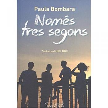 Només tres segons - Paula Bombara