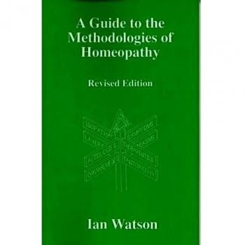 A Guide to the Methdologies of Homeopathy