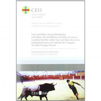 Las corridas, las malhadadas corridas, las malditas corridas de toros.: Curso 2008-2009