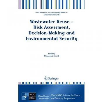 Wastewater Reuse - Risk Assessment, Decision-Making and Environmental Security