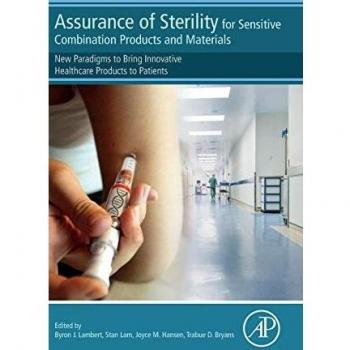 Assurance of Sterility for Sensitive Combination Products and Materials: New Paradigms to Bring Innovative Healthcare Products to Patients