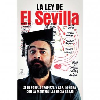 La ley de El Sevilla: Si tu pareja tropieza y cae, lo hará con la mantequilla hacia abajo