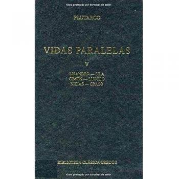 Vidas paralelas v: Lisandro-Sila; Cimón-Lúculo; Nicias-Craso