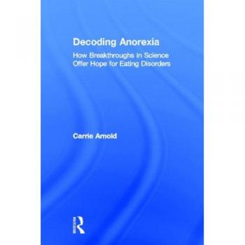 Decoding Anorexia: How Breakthroughs in Science Offer Hope for Eating Disorders