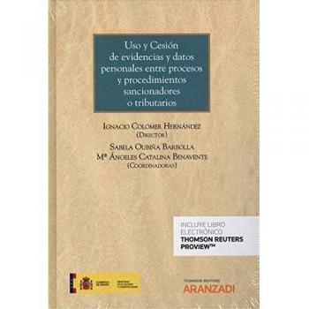 Uso y Cesión de evidencias y datos personales entre procesos y procedimientos sancionadores o tributarios