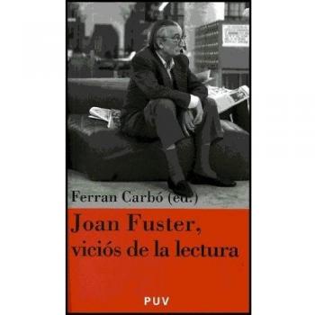 Joan Fuster, viciós de la lectura: II Jornada «Joan Fuster»